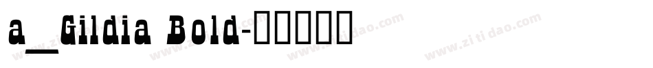 a_Gildia Bold字体转换